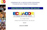GOBIERNO DE LA REVOLUCIÓN CIUDADANA Presidente Econ. Rafael Correa Delgado