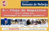 6.- Flujo de Requisitos Justo N. Hidalgo Sanz DEPARTAMENTO DE INGENIERÍA INFORMÁTICA