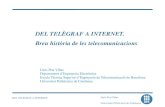 DEL TELÈGRAF A INTERNET.  Breu història de les telecomunicacions