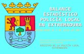 BALANCE ESTADÍSTICO POLICÍA LOCAL EN EXTREMADURA