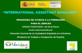 “INTERNATIONAL ASSISTANT MANAGER” PROGRAMA DE AYUDAS A LA FORMACIÓN  PARA EL EMPLEO