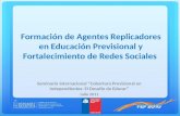 Formación de Agentes Replicadores en Educación Previsional y Fortalecimiento de Redes Sociales
