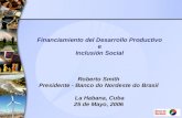 Financiamiento del Desarrollo Productivo e Inclusión Social Roberto Smith