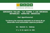 SEMINARIO TALLER: “LA TIERRA Y LOS RECURSOS NATURALES: ASPECTOS JURÍDICOS” Red Agroforestal