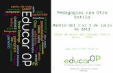 Pedagogías con Otro Estilo Madrid del 1 al 3 de Julio de 2013
