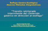 Reflujo Gastro-Esofágico  Nuevos Métodos Diagnósticos