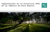 Implantación de la Directiva IPPC  en la fábrica de Ence Huelva