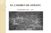 EL CARMEN DE ATRATO CENTENARIO 1.875  -  1.975