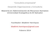 Facilitador: Bladimir Henríquez bladimir.henriquez@gmail Febrero 2014