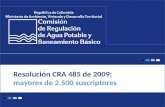 Resolución CRA 485 de 2009:  mayores de 2.500 suscriptores