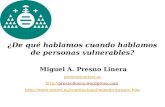 ¿De qué hablamos cuando hablamos de personas vulnerables? Miguel A.  Presno  Linera