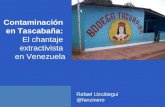 Contaminación  en  Tascabaña :  El chantaje  extractivista en Venezuela