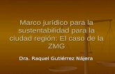 Marco jurídico para la sustentabilidad para la ciudad región: El caso de la ZMG