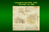 Leonardo da Vinci (1452 - 1519)  "Del vechio" (ca. 1508)
