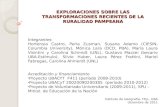 EXPLORACIONES SOBRE LAS TRANSFORMACIONES RECIENTES DE LA RURALIDAD PAMPEANA Integrantes