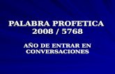 PALABRA PROFETICA  2008 / 5768