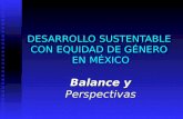 DESARROLLO SUSTENTABLE  CON EQUIDAD DE GÉNERO  EN MÉXICO