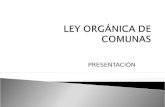 LEY ORGÁNICA DE COMUNAS