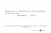 Redacció i tramitació de projectes d’activitats Novembre – 2013