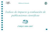 Índices de impacto y evaluación de publicaciones científicas