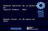 Reunión Nacional de la Dirección de Capital Humano - MSAL Buenos Aires, 21 de marzo de 2013