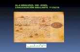 AL-Á  NDALUS(S. VIII –XVIII). CIVILIZAZACIÓN BRILLANTE  Y CULTA