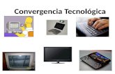Convergencia T ecnológica