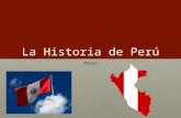 La Historia de Perú