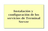 Instalación y  configuración de los servicios de Terminal Server