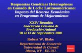 XXIV Reunión Asociación Peruana de Producción Animal 10 al 13 de Septiembre 2001 Robert W. Blake