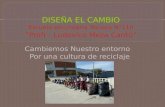 DISEÑA EL CAMBIO Escuela secundaria Técnica N°110 “ Profr  . Ludovico  Meza  Cantú”