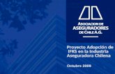 Proyecto Adopción de  IFRS en la Industria Aseguradora Chilena Octubre 2009