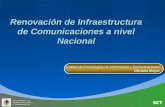 Renovación de Infraestructura de Comunicaciones a nivel Nacional