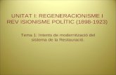 UNITAT I: REGENERACIONISME I REV ISIONISME POLÍTIC (1898-1923)