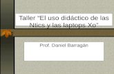 Taller “El uso didáctico de las Ntics y las laptops Xo”