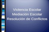 Violencia Escolar Mediación Escolar Resolución de Conflictos
