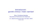 Introducció:  gestió clínica i marc sanitari Dra. Cristina Iniesta