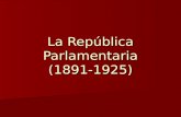 La República Parlamentaria (1891-1925)