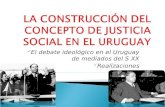 LA CONSTRUCCIÓN DEL CONCEPTO DE JUSTICIA SOCIAL EN EL URUGUAY
