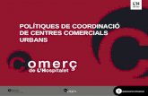 POLÍTIQUES DE COORDINACIÓ DE CENTRES COMERCIALS URBANS
