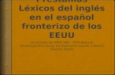 Préstamos Léxicos del inglés en el español fronterizo de los EEUU
