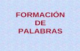 FORMACIÓN DE PALABRAS