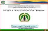 ESCUELA DE INVESTIGACIÓN CRIMINAL “Proceso de Virtualización”
