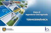 Física II Ingeniería Civil Agrícola TERMODINÁMICA