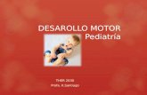 DESAROLLO MOTOR  Pediatría