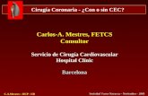 Carlos-A. Mestres, FETCS Consultor Servicio de Cirugía Cardiovascular Hospital Clínic Barcelona