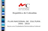 PLAN NACIONAL DE  CULTURA 2001 - 2010