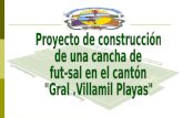 Proyecto de construcción  de una cancha de  fut-sal en el cantón  "Gral .Villamil Playas"