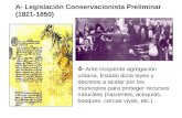 A- Legislación Conservacionista Preliminar (1821-1850)