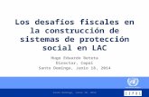 Los desafíos fiscales en la construcción de sistemas de protección social en LAC